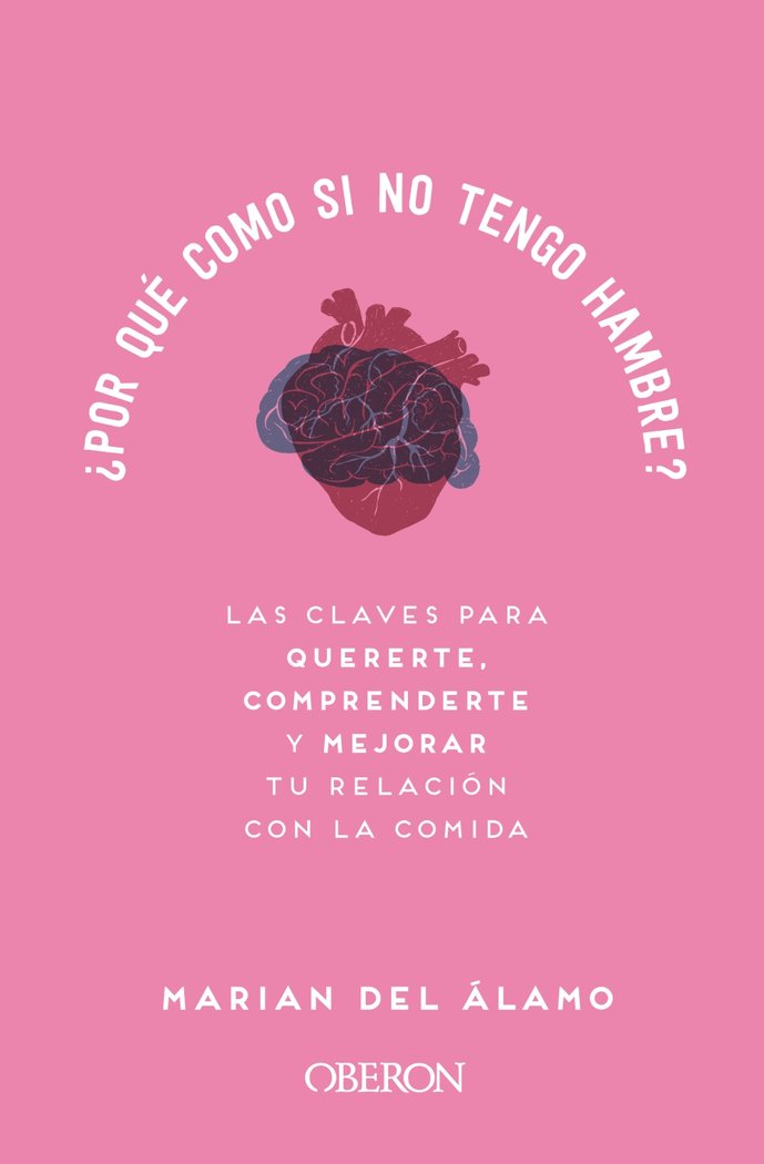 ¿Por qué como si no tengo hambre?, de del Álamo, Marian | portada del libro