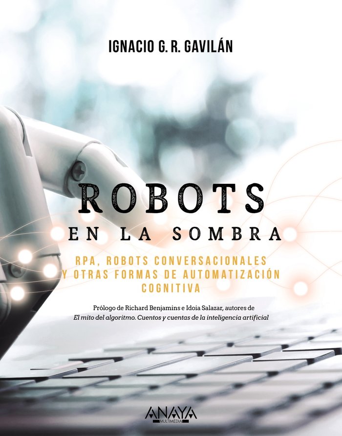 Robots en la sombra, de G. R. Gavilán, Ignacio | portada del libro