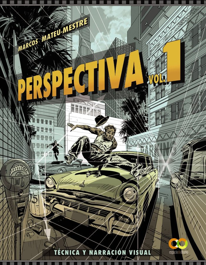 DIBUJO DE LA PERSPECTIVA. VOLUMEN 1. TECNICA Y NARRACION VISUAL, de MATEU-MESTRE, MARCOS | portada del libro