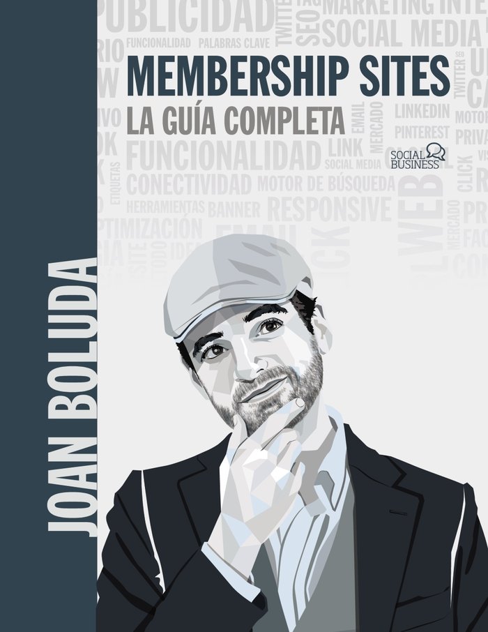 MEMBERSHIP SITES LA GUIA COMPLETA, de BOLUDA LLONGUERAS, JOAN | portada del libro