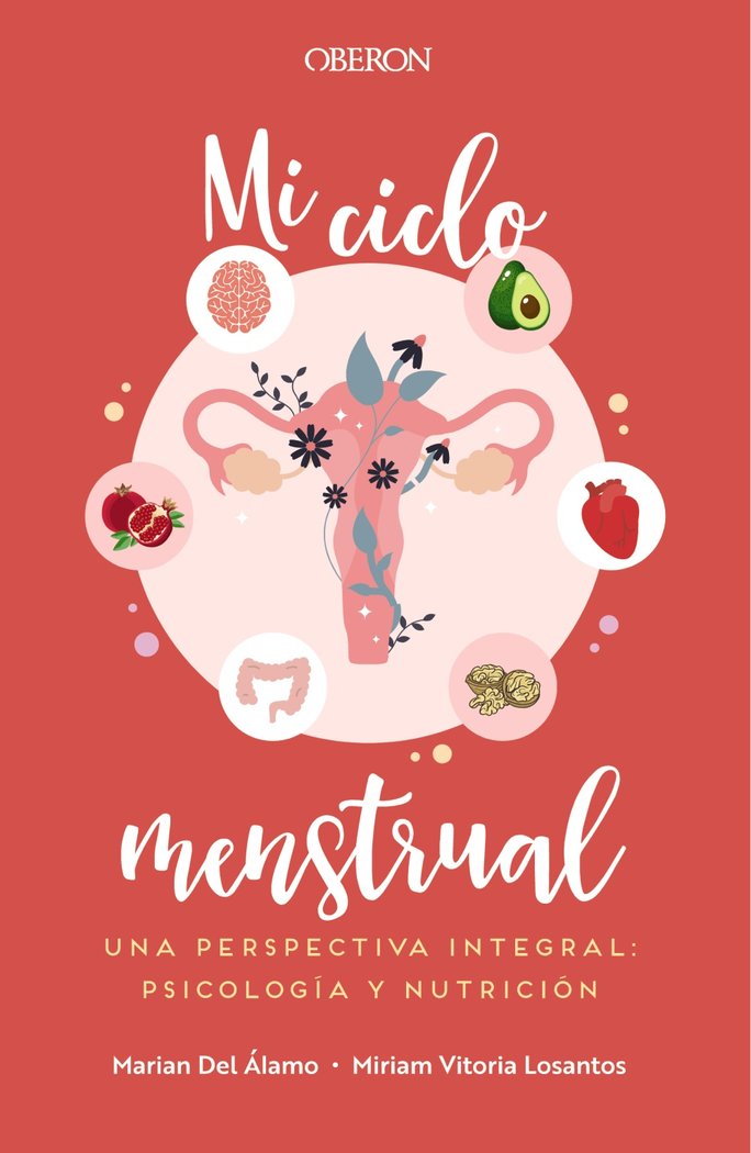 MI CICLO MENSTRUAL UNA PERSPECTIVA INTEGRAL: PSICOLOGIA Y N, de DEL ALAMO ROBLEDO, MARIAN | portada del libro