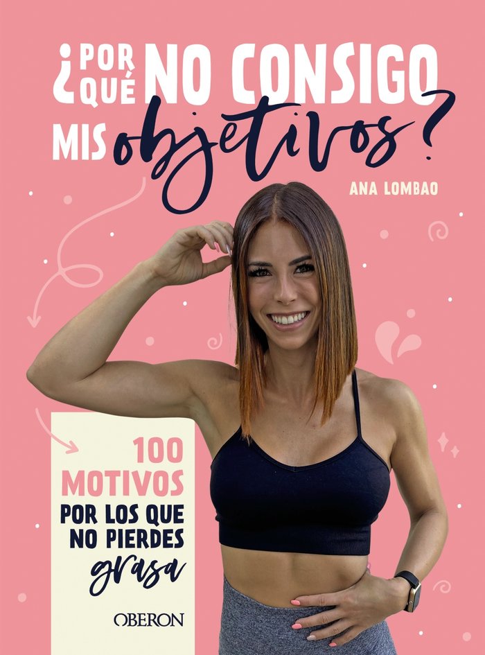 POR QUE NO CONSIGO MIS OBJETIVOS, de LOMBAO, ANA | portada del libro