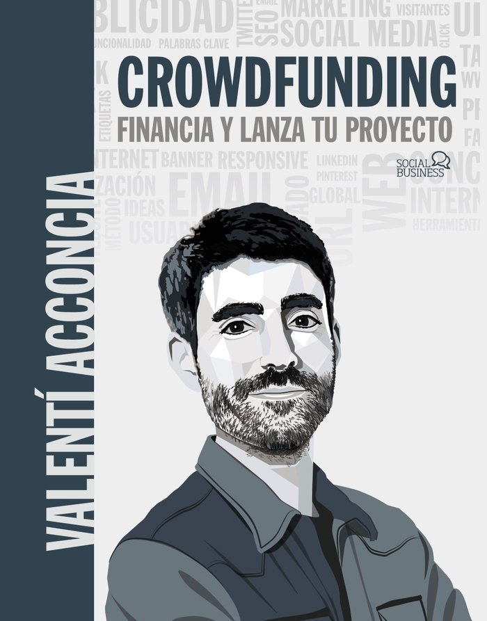 Crowdfunding. Financia y lanza tu proyecto, de ACCONCIA, VALENTI | portada del libro