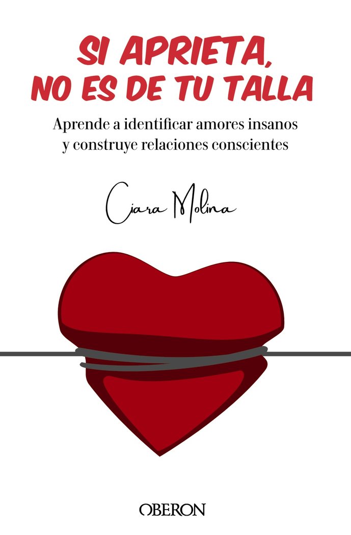 Si aprieta, no es de tu talla, de MOLINA GARCIA, CIARA | portada del libro