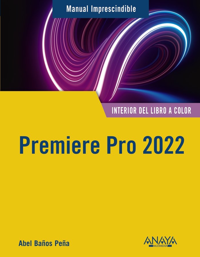 Premiere Pro 2022, de BAÑOS PEÑA, ABEL | portada del libro