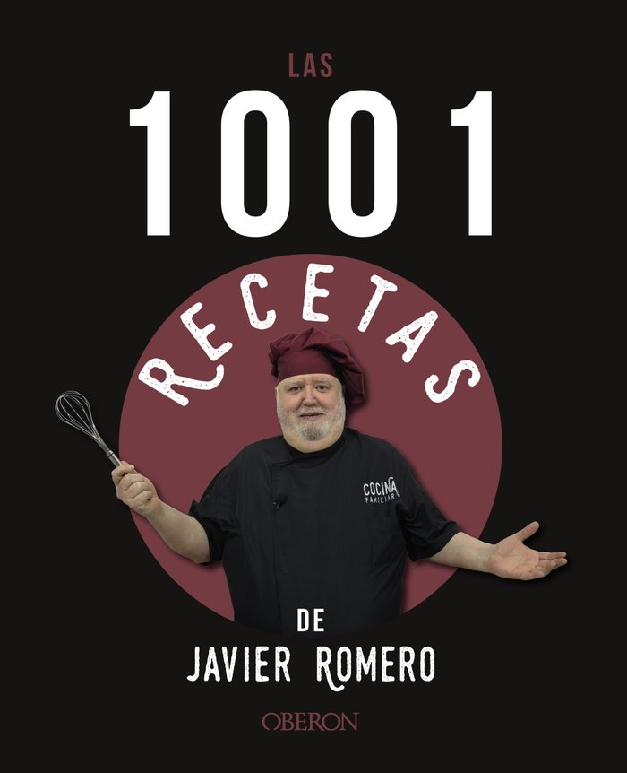 Las 1001 recetas de Javier Romero, de ROMERO OLIVER, JAVIER | portada del libro