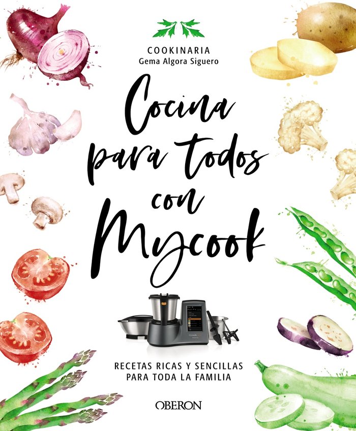 Cocina para todos con Mycook, de ALGORA (COOKINARIA) SIGUERO, GEMA | portada del libro