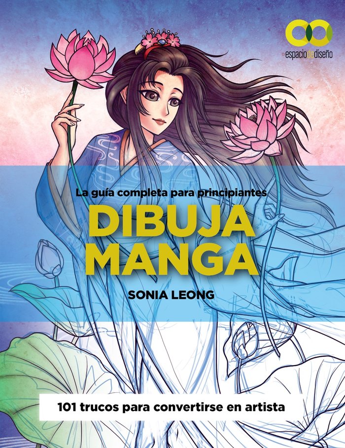 DIBUJA MANGA, de LEONG, SONIA | portada del libro