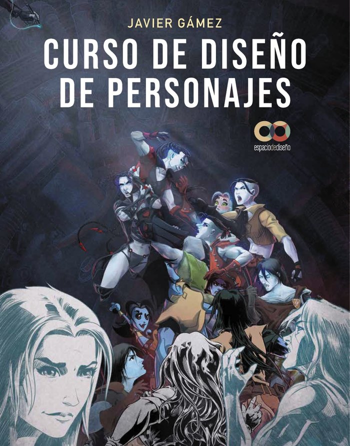 CURSO DE DISEÑO DE PERSONAJES, de GAMEZ GAMEZ, JAVIER | portada del libro