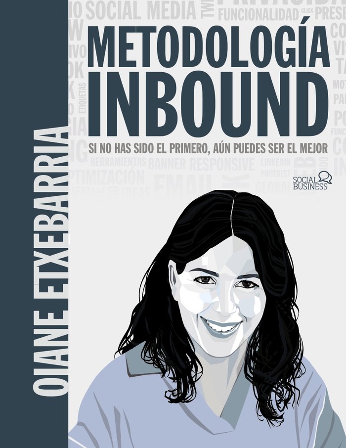 METODOLOGIA INBOUND SI NO HAS SIDO EL PRIMERO, AUN PUEDES S, de ETXEBARRIA TOBIAS, OIANE | portada del libro