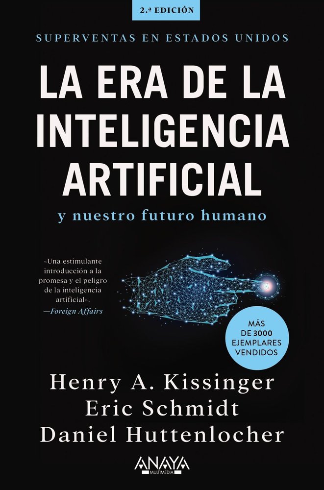 La era de la Inteligencia Artificial y nuestro futuro humano, de KISSINGER, HENRY A. | portada del libro