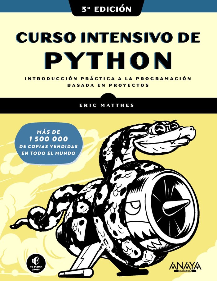 CURSO INTENSIVO DE PYTHON TERCERA EDICION, de MATTHES, ERIC | portada del libro