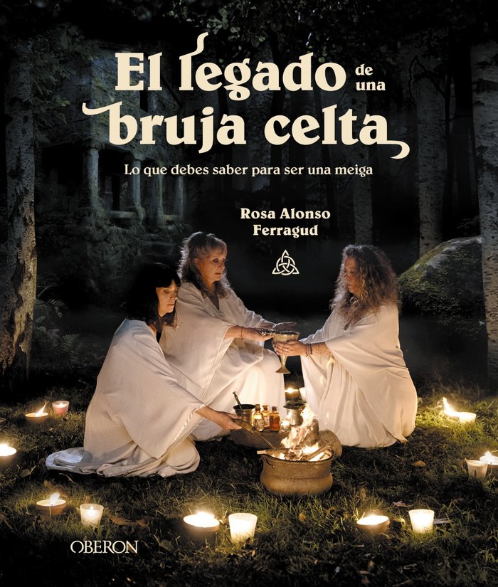 El legado de una bruja celta, de ALONSO FERRAGUD, ROSA MARIA | portada del libro