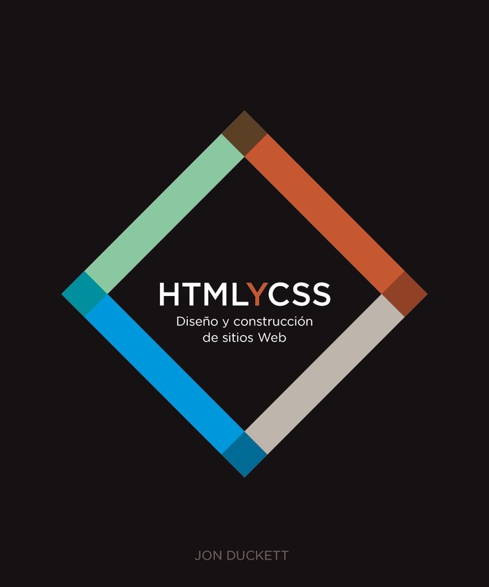 HTML Y CSS DISEÑO Y CONSTRUCCION DE SITIOS WEB, de DUCKETT, JON | portada del libro