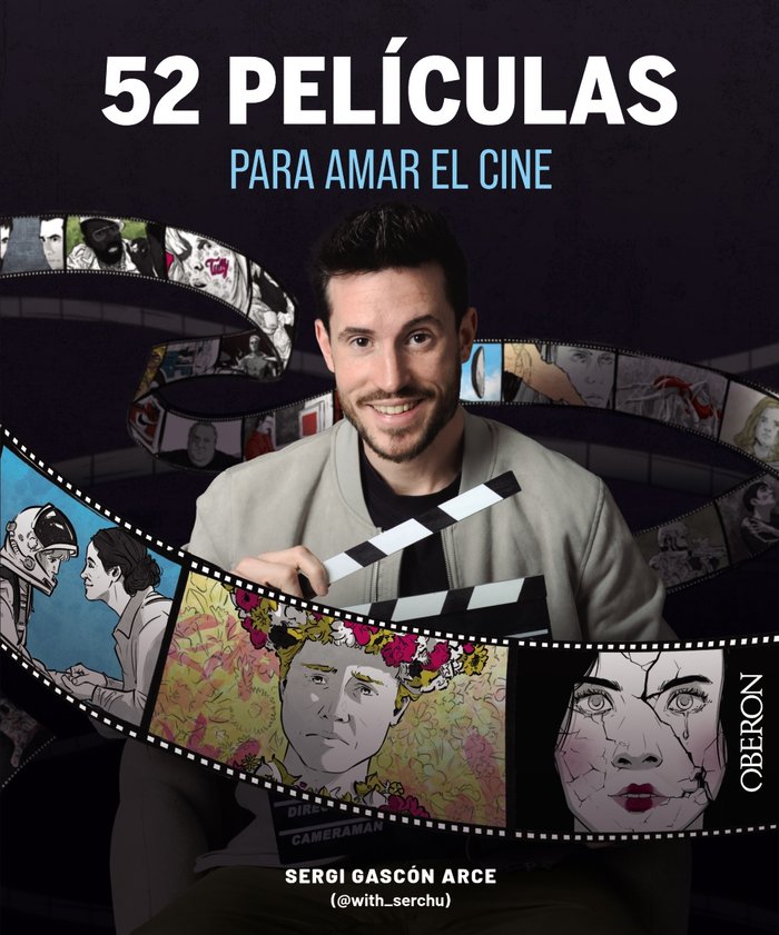 52 PELICULAS PARA AMAR EL CINE, de GASCON ARCE (@WITH_SERCHU), SERGI | portada del libro