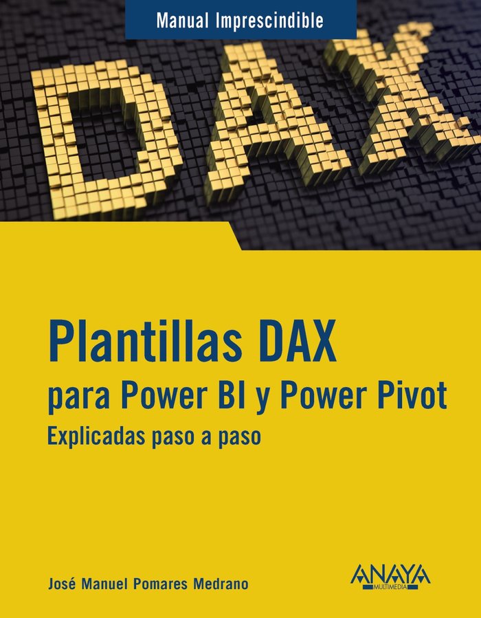 Plantillas DAX para Power BI y Power Pivot, de POMARES MEDRANO, JOSE MANUEL | portada del libro