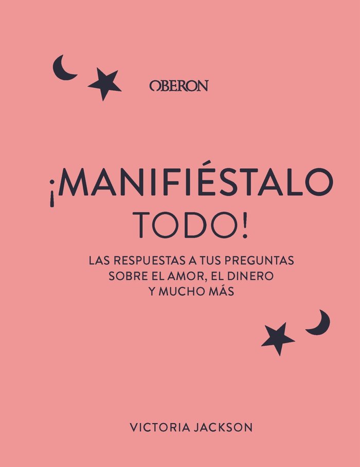 MANIFIESTALO TODO, de JACKSON, VICTORIA | portada del libro