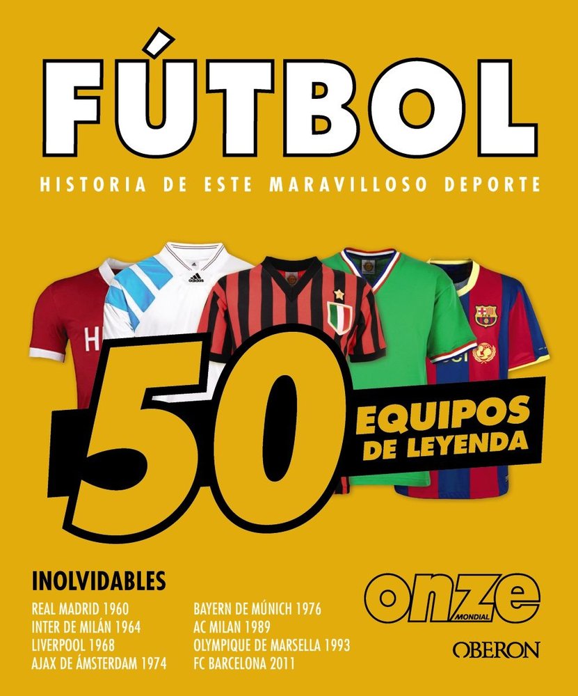 FUTBOL. 50 EQUIPOS DE LEYENDA, de OUSSADI, ZAHIR | portada del libro