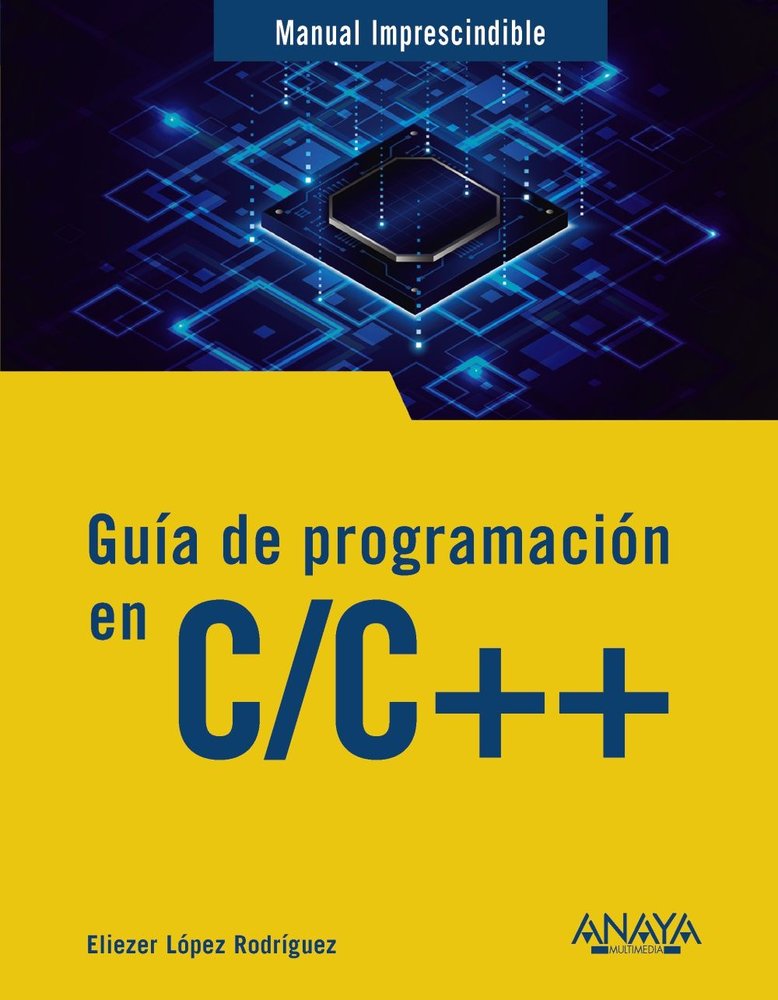 GUIA DE PROGRAMACION EN C/C++, de LOPEZ, ELIEZER | portada del libro