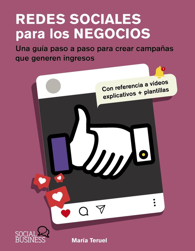 REDES SOCIALES PARA LOS NEGOCIOS, de TERUEL CAÑADAS, MARIA | portada del libro