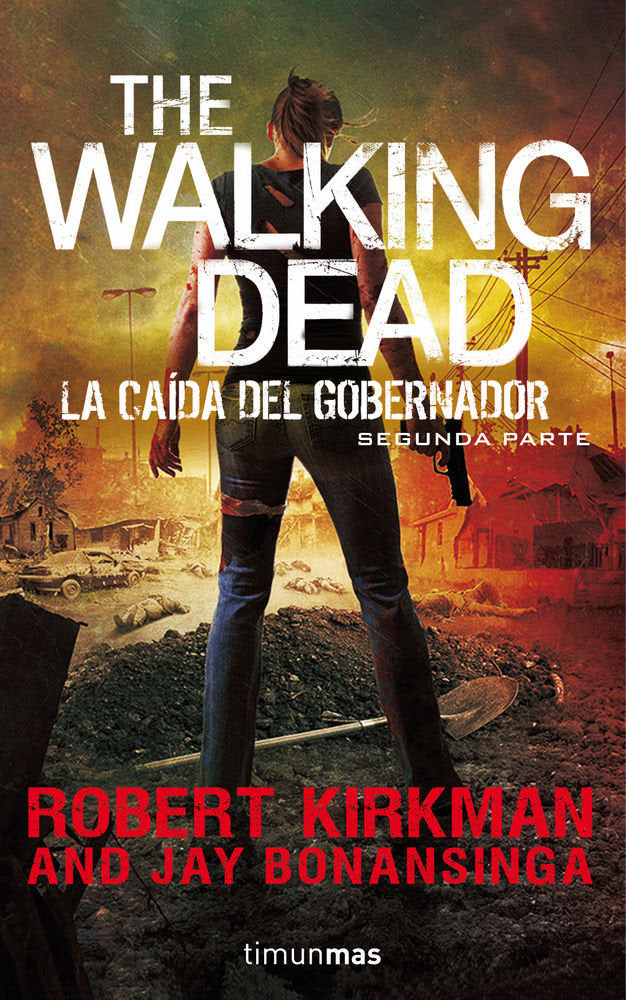 The Walking Dead: La ca¡da del Gobernador, de ROBERT KIRKMAN | portada del libro
