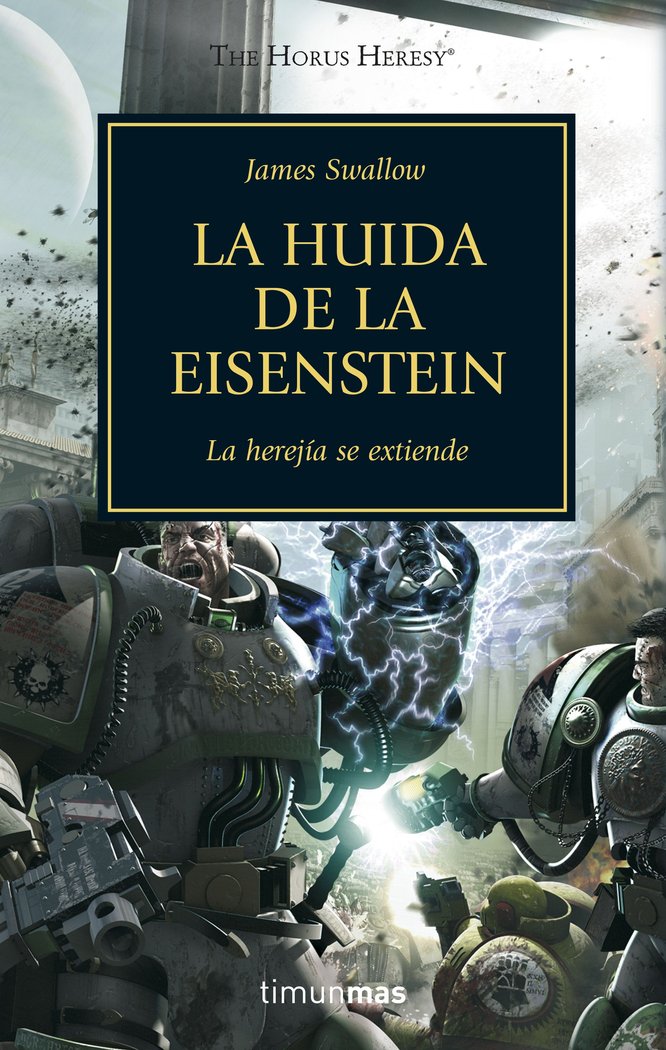 The Horus Heresy nº 04/54 La huida de la Eisenstein, de Swallow | portada del libro
