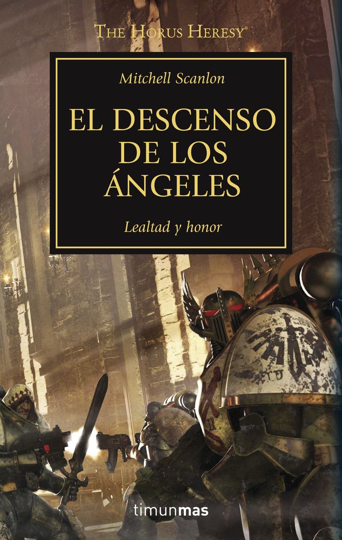 The Horus Heresy nº 06/54 El descenso de los ángeles, de Scanlon, Mitchell | portada del libro