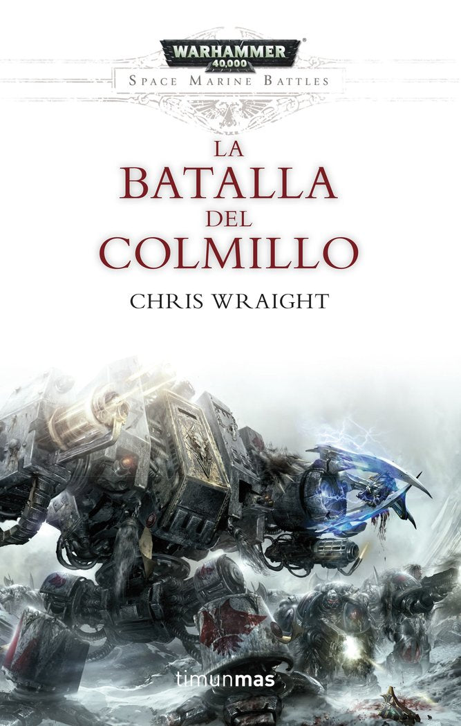 Space Marine Battles nº 02/04 La batalla del Colmillo, de Wraight, Chris | portada del libro