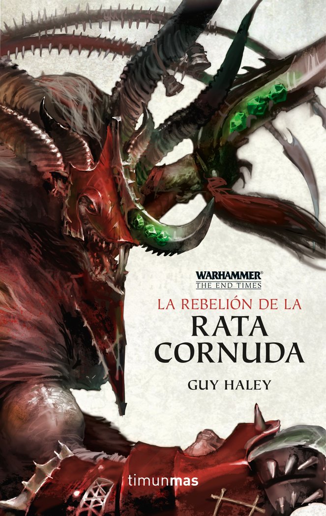The End Times nº 04/05 La rebelión de la Rata Cornuda, de Haley, Guy | portada del libro