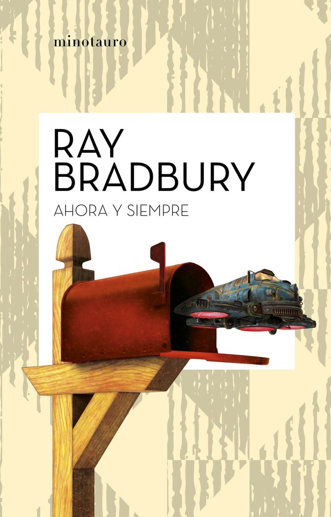 Ahora y siempre, de Bradbury, Ray | portada del libro