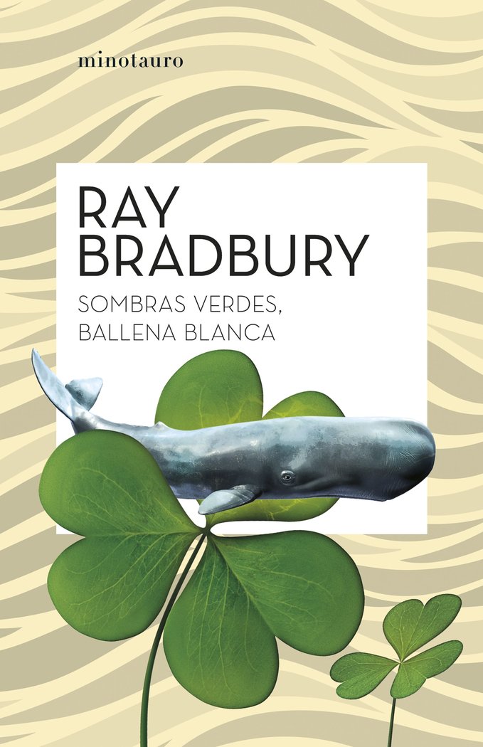 Sombras verdes, ballena blanca, de BRADBURY | portada del libro