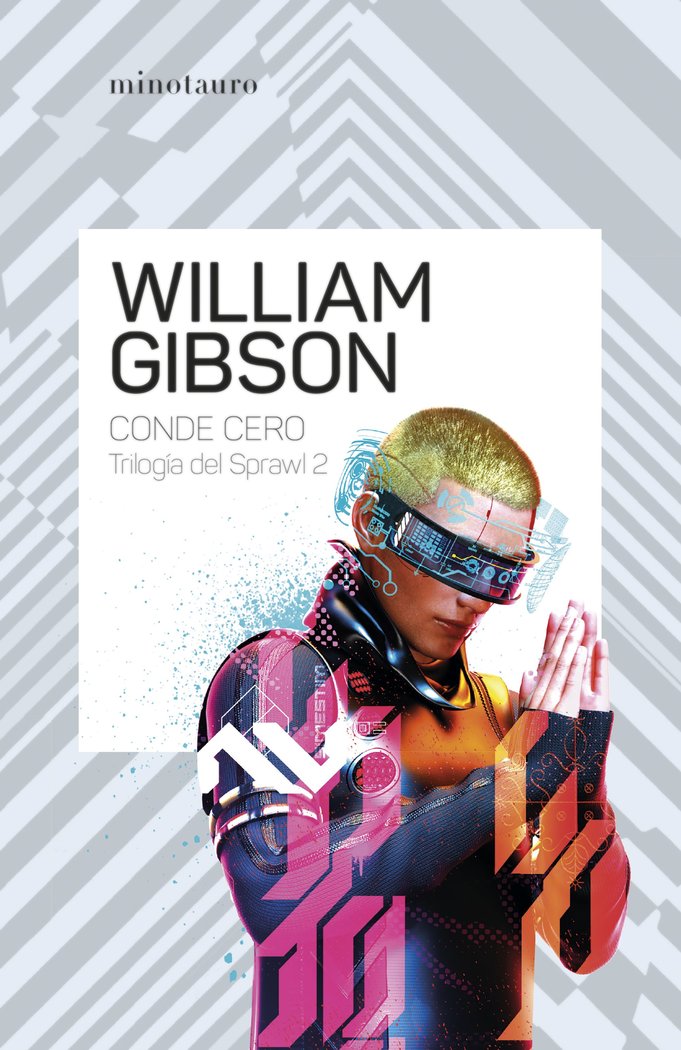 TRILOGIA DE SPRAWL Nº02/03 CONDE CERO, de WILLIAM GIBSON | portada del libro