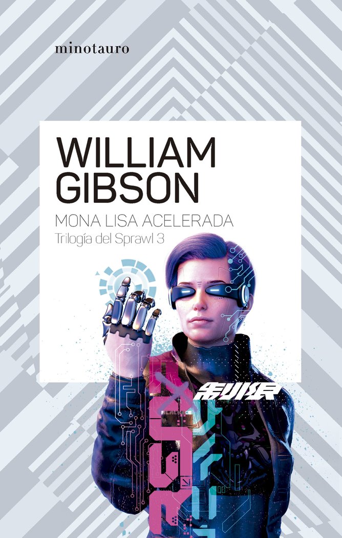 TRILOGIA DE SPRAWL Nº 03/03 MONA LISA ACELERADA, de GIBSON, WILLIAM | portada del libro