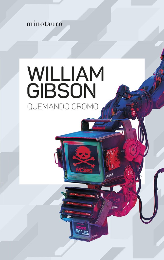 QUEMANDO CROMO, de GIBSON, WILLIAM | portada del libro