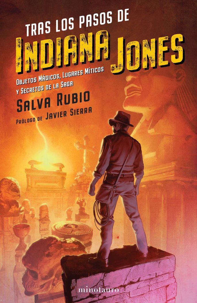 TRAS LOS PASOS DE INDIANA JONES, de SALVA RUBIO | portada del libro