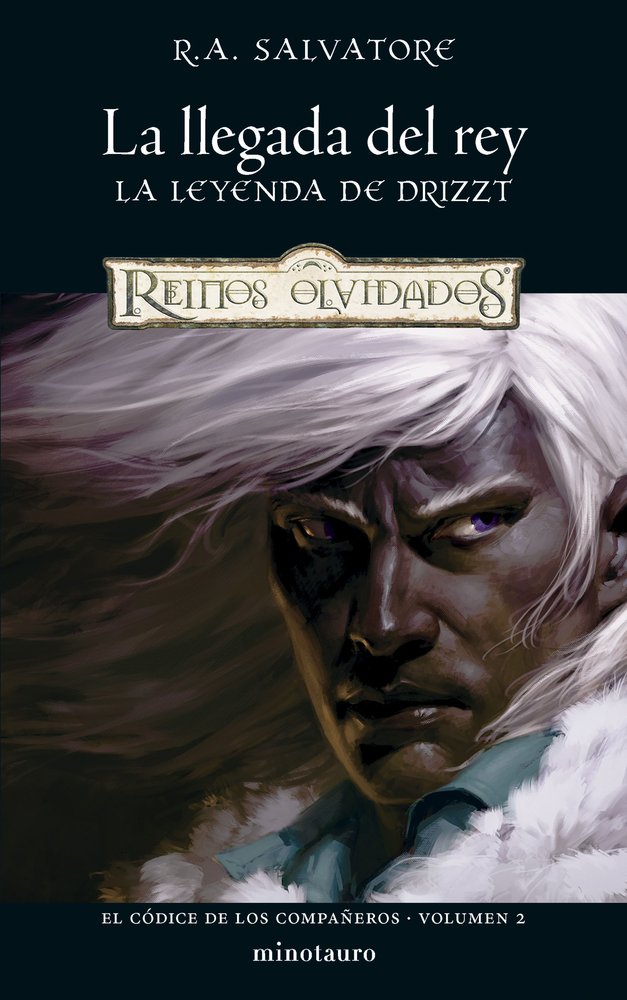 EL CODICE DE LOS COMPAÑEROS 2 LA LLEGADA DEL REY, de R A SALVATORE | portada del libro