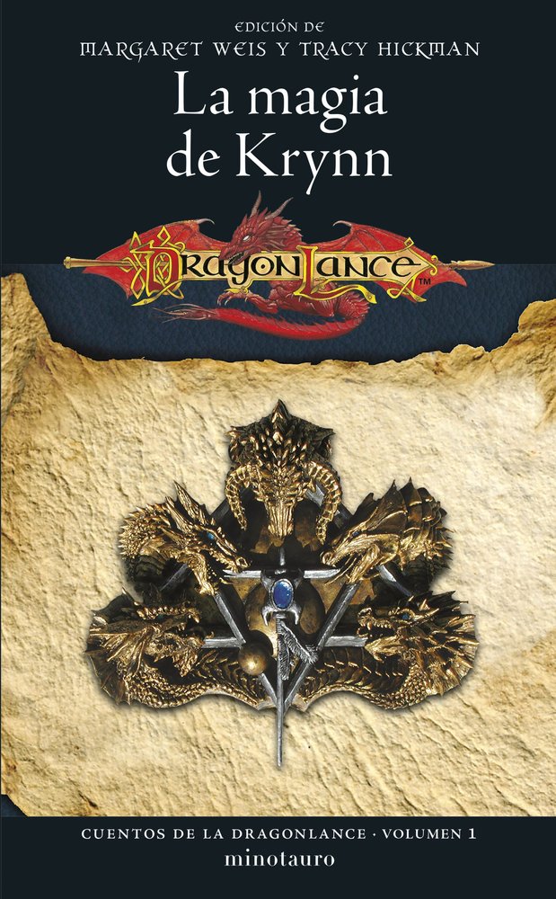 CUENTOS DE LA DRAGONLANCE 1 LA MAGIA DE KRYNN, de MARGARET WEIS | portada del libro