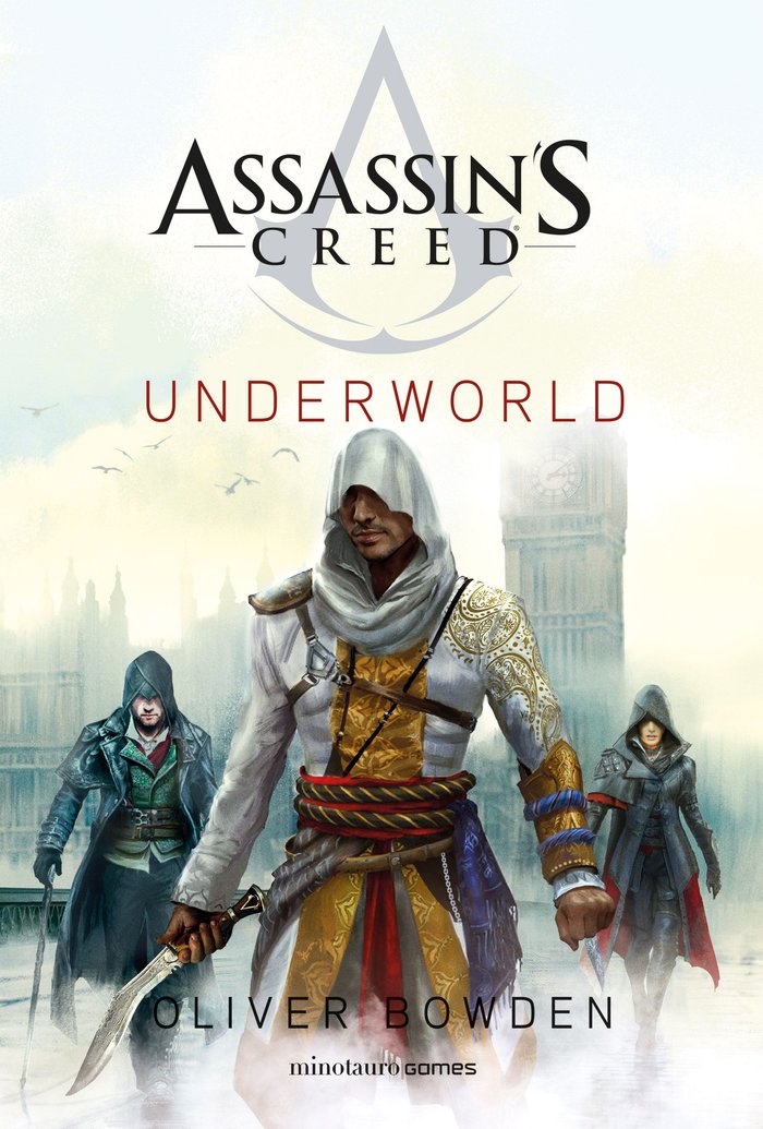 ASSASSIN'S CREED. UNDERWORLD, de BOWDEN, OLIVER | portada del libro