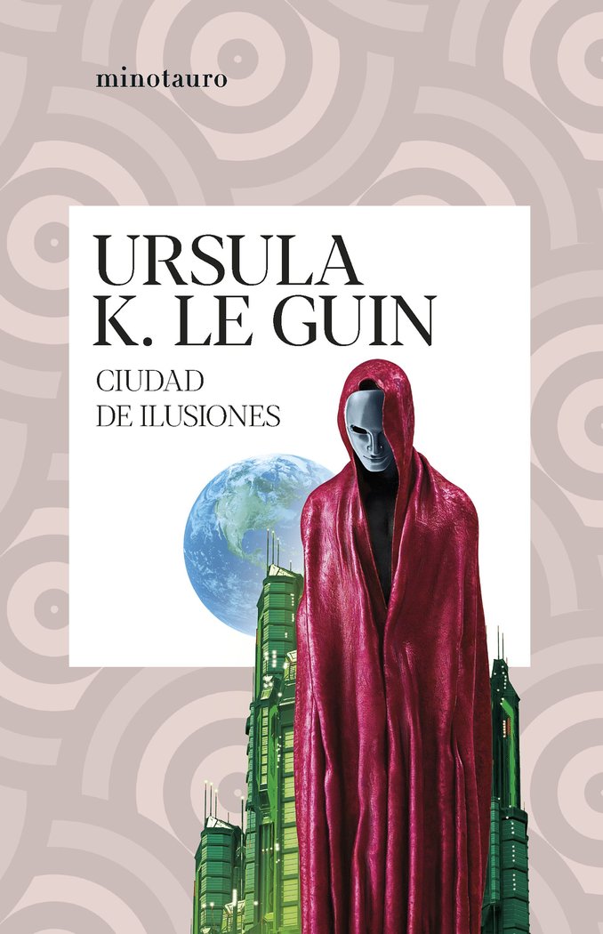 CIUDAD DE ILUSIONES, de URSULA K. LE GUIN | portada del libro