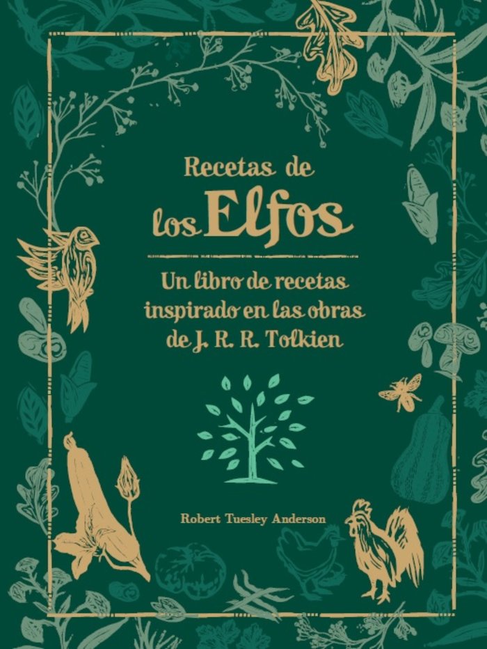 LAS RECETAS DE LOS ELFOS DE TOLKIEN, de ROBERT TUESLEY ANDERSON | portada del libro