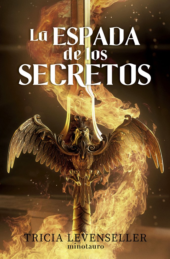 FORJADORA DE ESPADAS Nº 01 LA ESPADA DE LOS SECRETOS, de LEVENSELLER, TRICIA | portada del libro