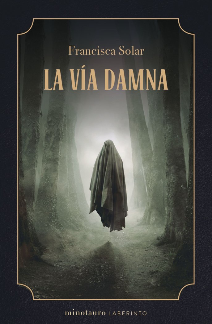 LA VIA DAMNA, de FRANCISCA SOLAR | portada del libro