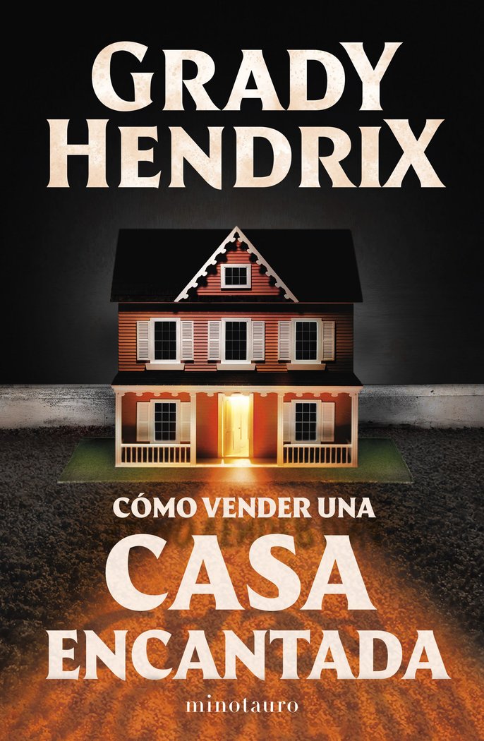 COMO VENDER UNA CASA ENCANTADA, de GRADY HENDRIX | portada del libro