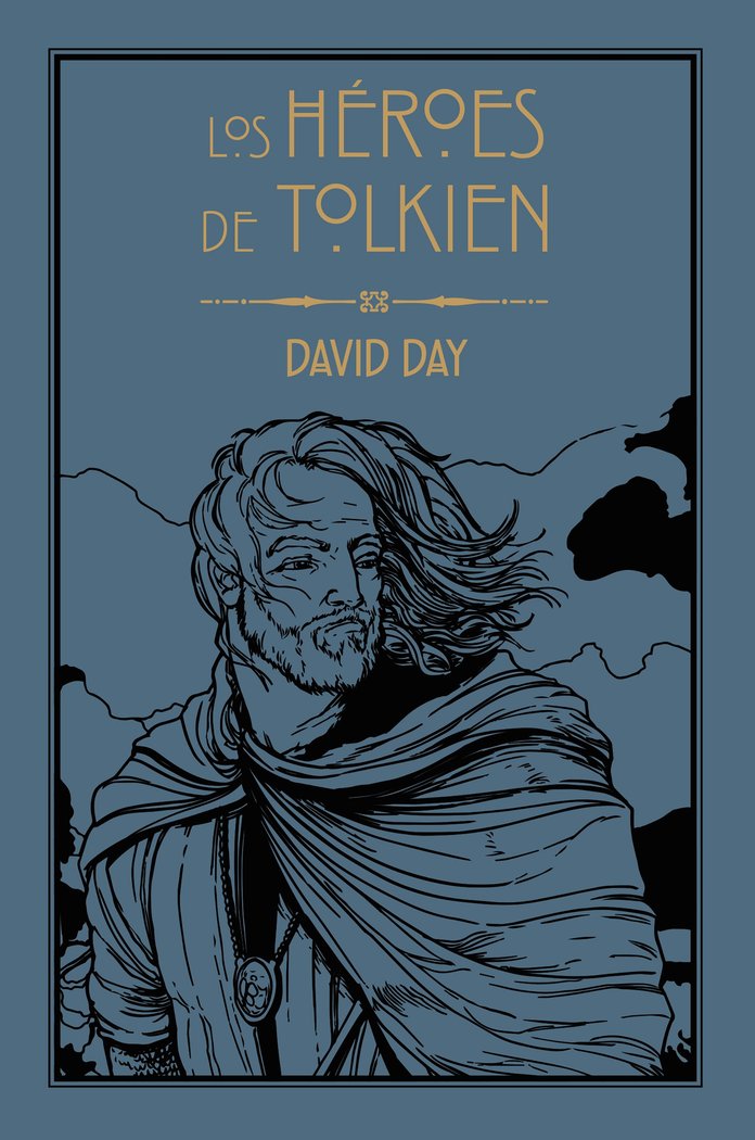 LOS HEROES DE TOLKIEN, de DAVID DAY | portada del libro