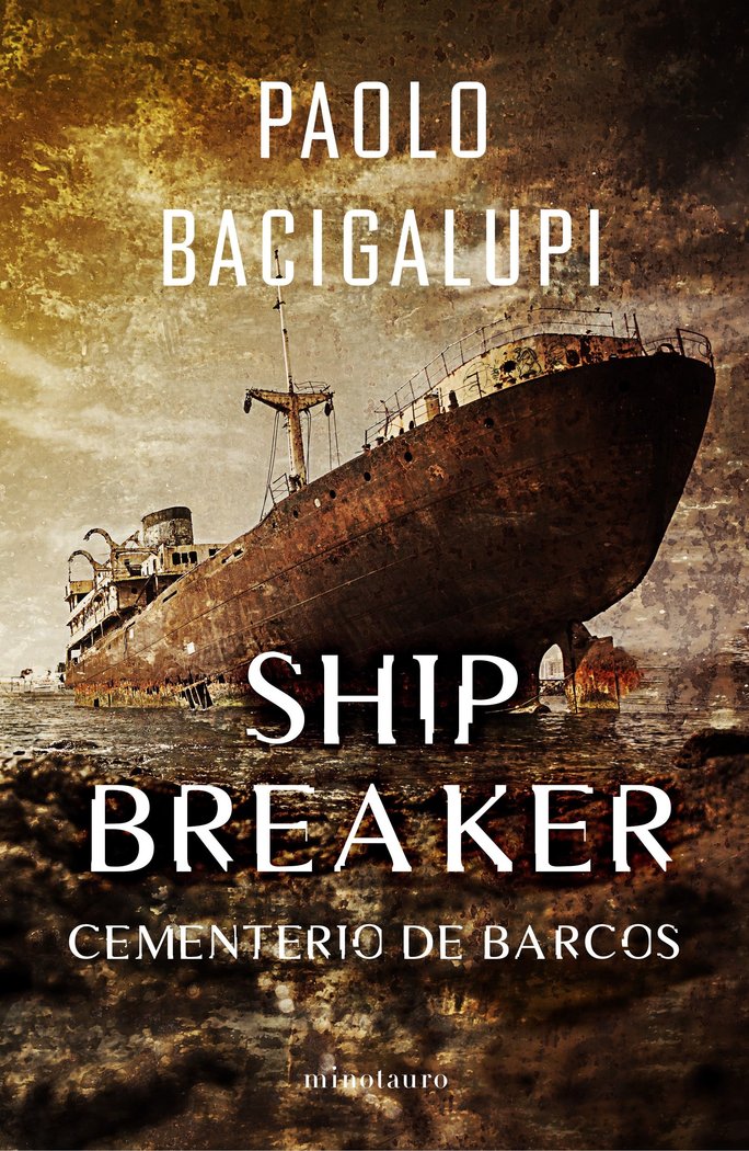 SHIP BREAKER Nº 01/03, de BACIGALUPI, PAOLO | portada del libro