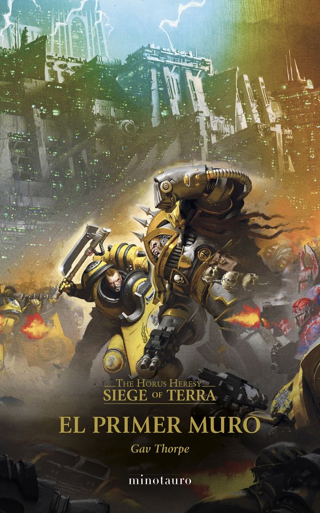 THE HORUS HERESY: SIEGE OF TERRA Nº 03 EL PRIMER MURO, de THORPE, GAV | portada del libro
