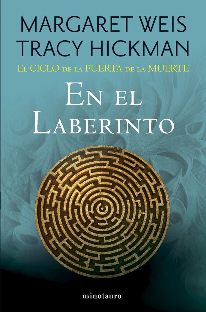 EL CICLO DE LA PUERTA DE LA MUERTE 6 EN EL LABERINTO, de MARGARET WEIS | portada del libro