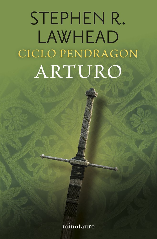 CICLO PENDRAGON 3 ARTURO, de STEPHEN R LAWHEAD | portada del libro