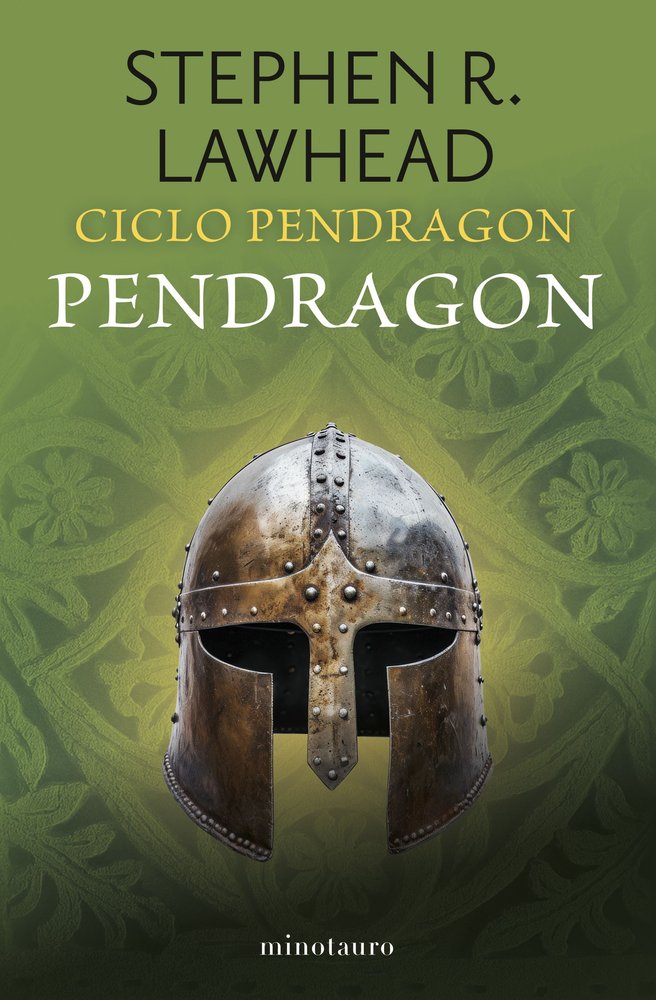 CICLO PENDRAGON Nº 04/06 PENDRAGON, de LAWHEAD, STEPHEN R. | portada del libro