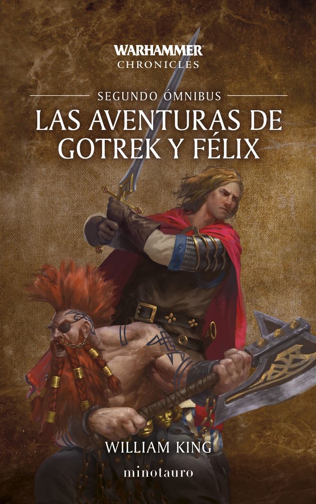LAS AVENTURAS DE GOTREK Y FELIX OMNIBUS Nº 02/06 (NE), de KING, WILLIAM | portada del libro
